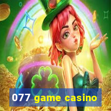 077 game casino